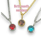 Necklace Birthstone pendant in silver or gold tone